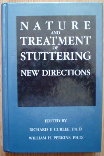 Beispielbild fr Nature and Treatment of Stuttering: New Directions zum Verkauf von Ergodebooks