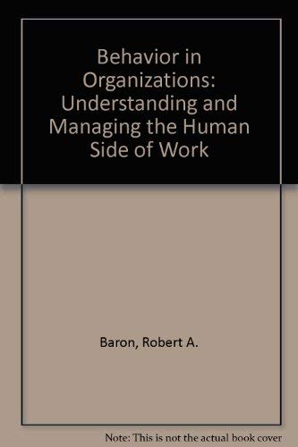 Imagen de archivo de Behavior in Organizations: Understanding and Managing the Human Side of Work a la venta por Wonder Book