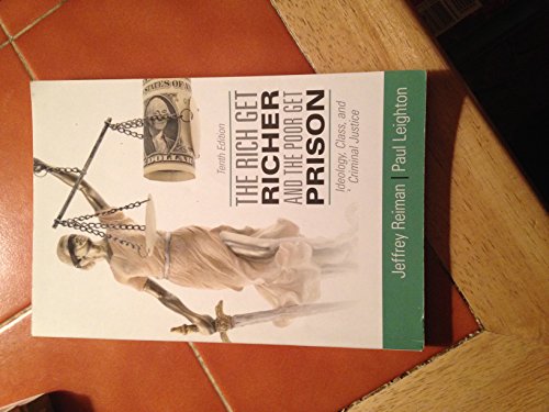 Beispielbild fr The Rich Get Richer and the Poor Get Prison (10th Edition) zum Verkauf von BooksRun