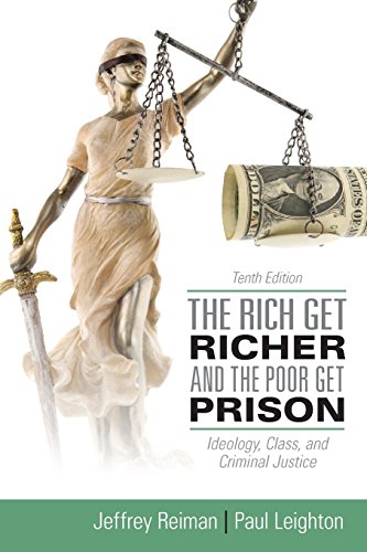 Stock image for The Rich Get Richer and the Poor Get Prison (10th Edition) for sale by BooksRun