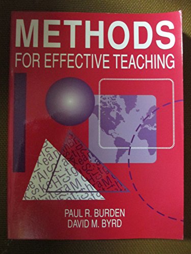 Methods for Effective Teaching: K Through 12 (9780205139187) by Burden, Paul R.; Byrd, David M.
