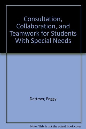 9780205139309: Consultation, Collaboration, and Teamwork for Students With Special Needs