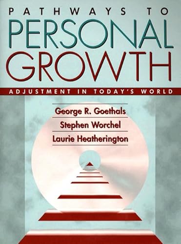 Beispielbild fr Pathways to Personal Growth: Adjustment in Today's World zum Verkauf von Wonder Book