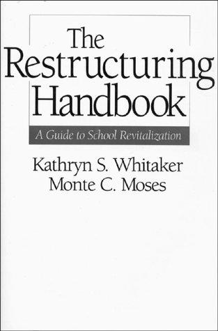 Stock image for Restructuring Handbook, The: A Guide to School Revitalization for sale by HPB-Red