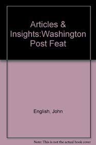Beispielbild fr Articles and Insights: The Washington Post Feature Writing Companion zum Verkauf von Wonder Book