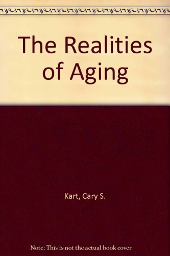 Imagen de archivo de The Realities of Aging: An Introduction to Gerontology a la venta por POQUETTE'S BOOKS