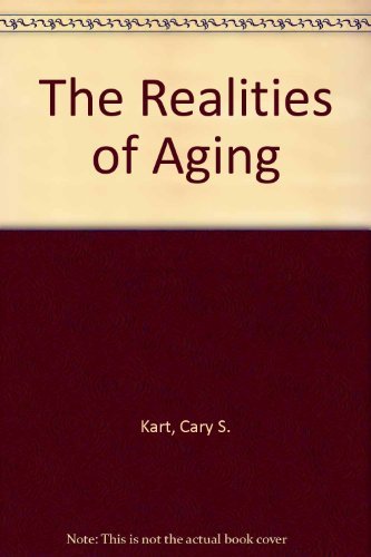 9780205140473: The Realities of Aging
