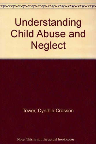 Imagen de archivo de Understanding Child Abuse and Neglect a la venta por Wonder Book