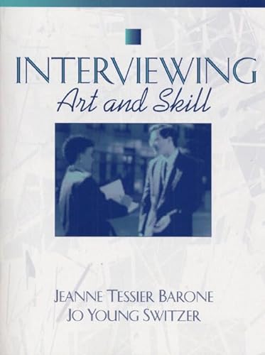 Stock image for Interviewing : Art and Skill for sale by Better World Books