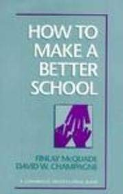Stock image for How to Make a Better School for sale by Better World Books: West