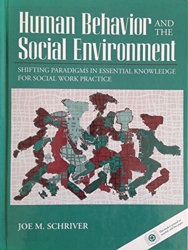 Beispielbild fr Human Behavior and the Social Environment : Shifting Paradigms in Essential Knowledge for Social Work Practice zum Verkauf von Better World Books