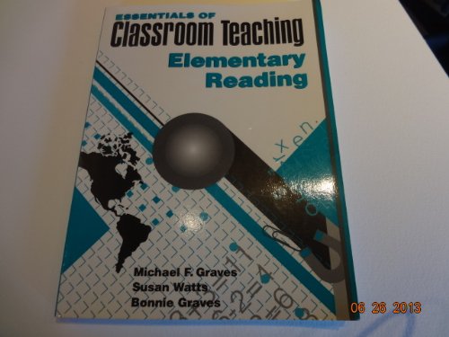 Essentials of: Classroom Teaching Elementary Reading (9780205141890) by Graves, Michael F.; Graves, Bonnie B.; Watts, Susan