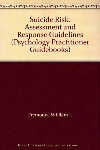 9780205143283: Suicide Risk: Assessment and Response Guidelines (Psychology Practitioner Guidebooks)