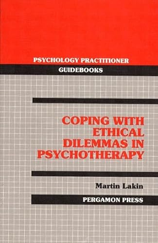 9780205144013: Coping With Ethical Dilemmas in Psychotherapy (PSYCHOLOGY PRACTITIONER GUIDEBOOKS)