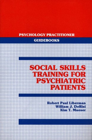 9780205144068: Social Skills Training for Psychiatric Patients: Psychology Practitioner Guidebooks