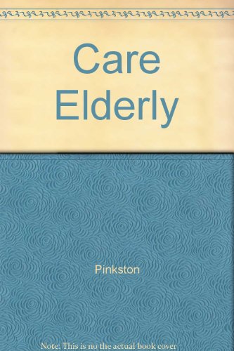 9780205144501: Care of the Elderly : a Family Approach: Psychology Practitioner Guidebooks
