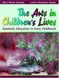 9780205145676: The Arts in Children's Lives: Aesthetic Education in Early Childhood