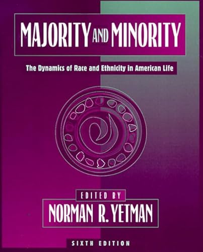 Stock image for Majority and Minority: The Dynamics of Race and Ethnicity in American Life for sale by ThriftBooks-Atlanta