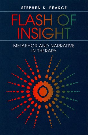 Stock image for Flash of Insight: Metaphor and Narrative in Therapy for sale by SecondSale