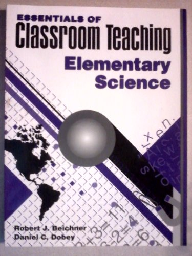 Beispielbild fr Essentials of Classroom Teaching : Elementary Science zum Verkauf von Karl Theis