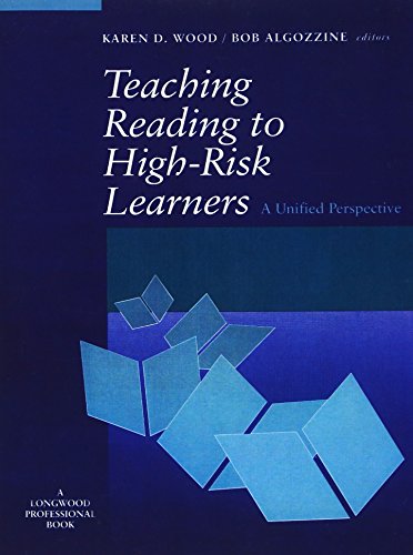 Teaching Reading to High-Risk Learners: A Unified Perspective (9780205145829) by Wood, Karen D.; Algozzine, Robert