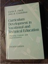 9780205146161: Curriculum Development in Vocational and Technical Education: Planning, Content, and Implementation