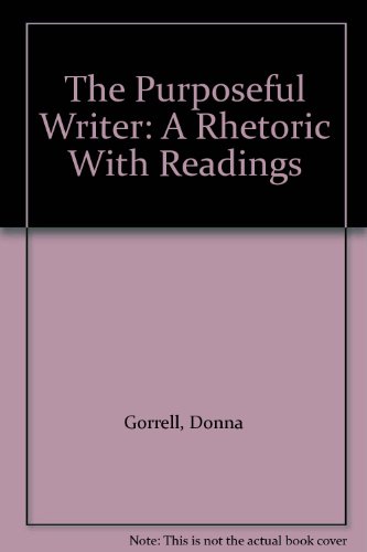 Stock image for The Purposeful Writer: A Rhetoric With Readings for sale by HPB-Red