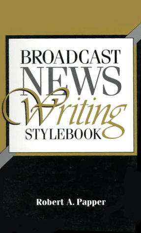 Stock image for Broadcast News Writing Stylebook for sale by Top Notch Books