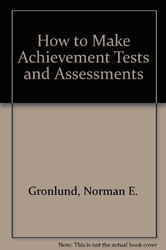 9780205147991: How to Make Achievement Tests and Assessments