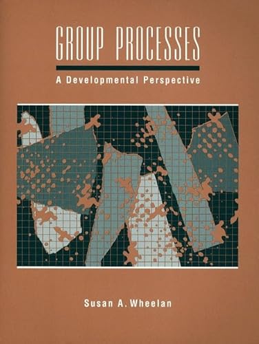 9780205148097: Group Processes: A Developmental Perspective