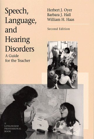 9780205149087: Speech Language Hearing Disorders: A Guide for the Teacher