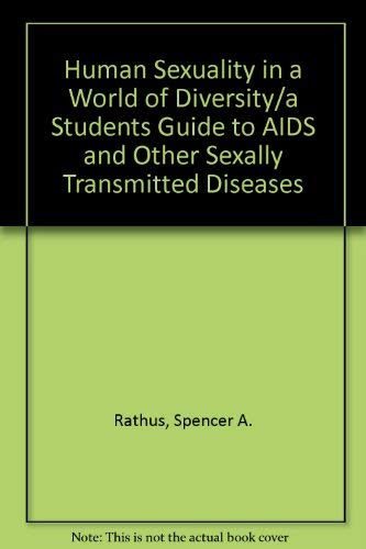 9780205149896: Human Sexuality in a World of Diversity/a Students Guide to AIDS and Other Sexally Transmitted Diseases