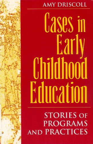 Imagen de archivo de Cases in Early Childhood Education: Stories of Programs and Practices a la venta por Redux Books