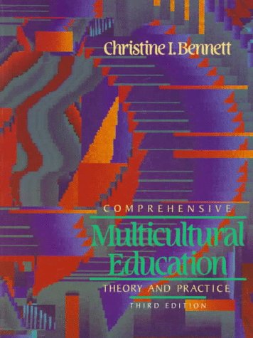 COMPREHENSIVE MULTICULTURAL EDUCATION : Theory and Practice (3rd Edition)