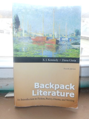 Stock image for Backpack Literature: An Introduction to Fiction, Poetry, Drama, and Writing (4th Edition) for sale by Your Online Bookstore