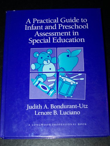 9780205152056: A Practical Guide to Infant and Preschool Assessment in Special Education