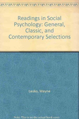 Imagen de archivo de Readings in Social Psychology: General, Classic, and Contemporary Selections a la venta por WorldofBooks