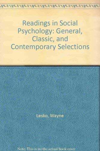 Stock image for Readings in Social Psychology: General, Classic, and Contemporary Selections for sale by WorldofBooks