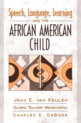 Imagen de archivo de Speech, Language, Learning, and the African American Child a la venta por SecondSale