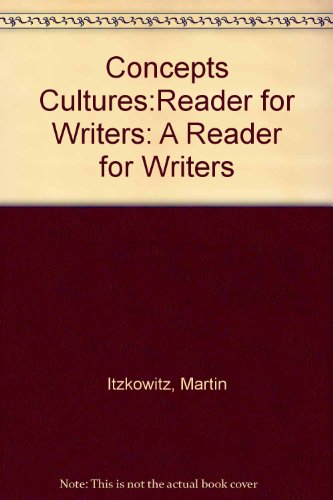 Beispielbild fr CONCEPTS AND CULTURES: A READER FOR WRITERS zum Verkauf von WONDERFUL BOOKS BY MAIL