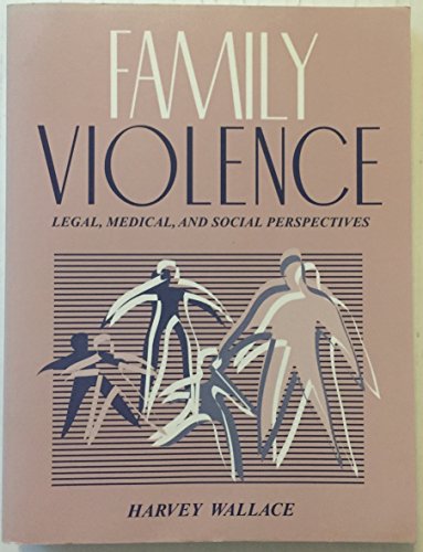 Stock image for Family Violence: Legal, Medical, and Social Perspectives for sale by Basement Seller 101