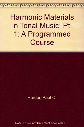 Stock image for Harmonic Materials in Tonal Music: A Programmed Course for sale by Mispah books