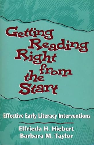 Imagen de archivo de Getting Reading Right from the Start : Effective Early Literacy Interventions a la venta por Better World Books