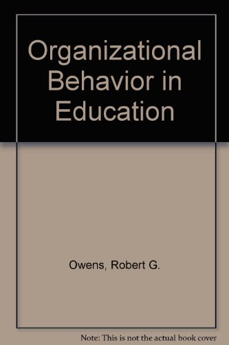 Beispielbild fr Organizational Behavior in Education zum Verkauf von Wonder Book