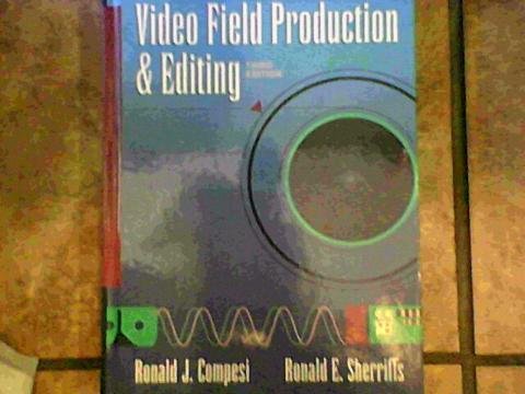 Stock image for Video Field Production and Editing for sale by Wonder Book
