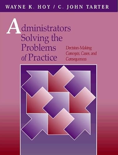 Beispielbild fr Administrators Solving The Problems of Practice: Decision-Making Concepts, Cases, and Consequences zum Verkauf von Ergodebooks