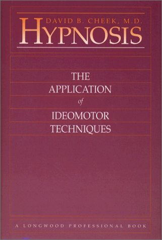 Stock image for Hypnosis: The Application of Ideomotor Techniques for sale by Zoom Books Company