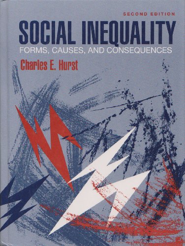 Stock image for Social Inequality: Forms, Causes, and Consequences for sale by PAPER CAVALIER US