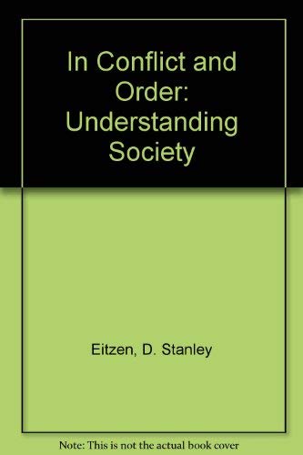 Imagen de archivo de In Conflict & Order: Understanding Society a la venta por Mountain Books