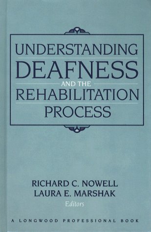 9780205156283: Understanding Deafness and the Rehabilitation Process